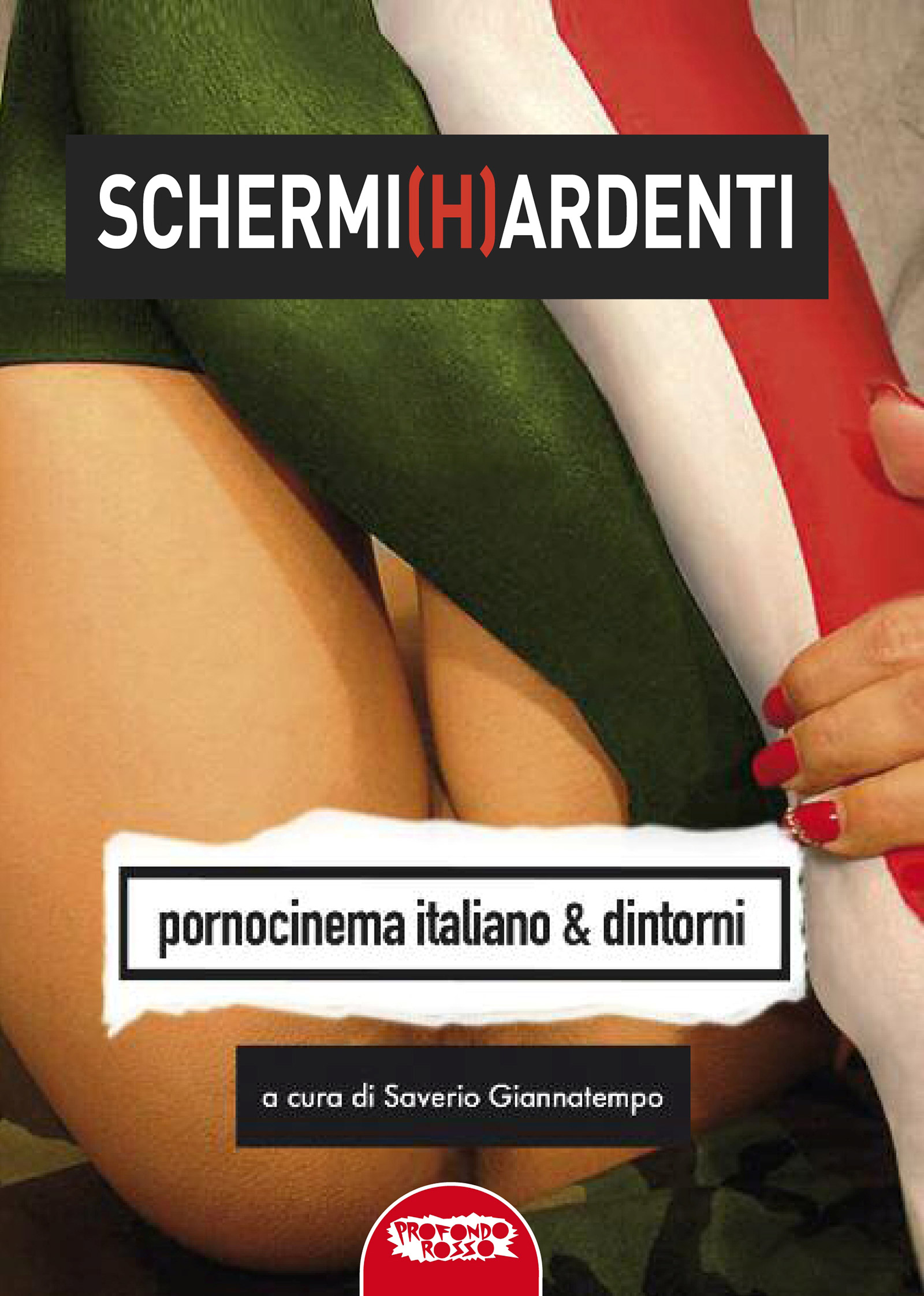 hard design - Schermi (h)ardenti – Pornocinema italiano e dintorni